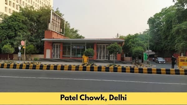 Patel Chowk, Delhi