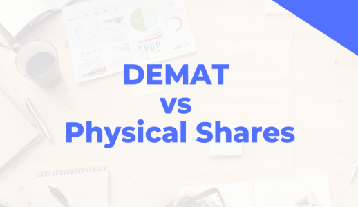 Demat Account vs Physical Shares