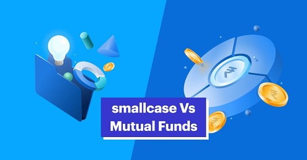 Small Case vs. Mutual Funds